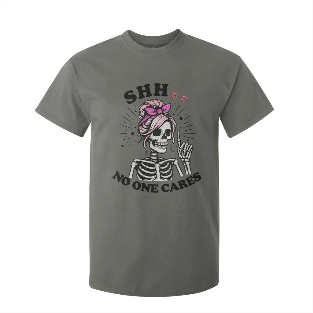 Funny Skeleton Sarcastic T Shirt For Kid Shhh No One Cares TS12 Military Green Print Your Wear