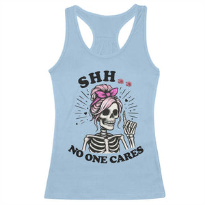 Funny Skeleton Sarcastic Racerback Tank Top Shhh No One Cares TS12 Light Blue Print Your Wear