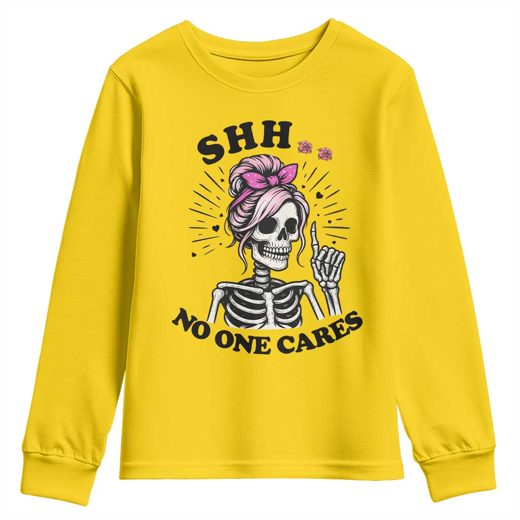 Funny Skeleton Sarcastic Youth Sweatshirt Shhh No One Cares TS12 Daisy Print Your Wear