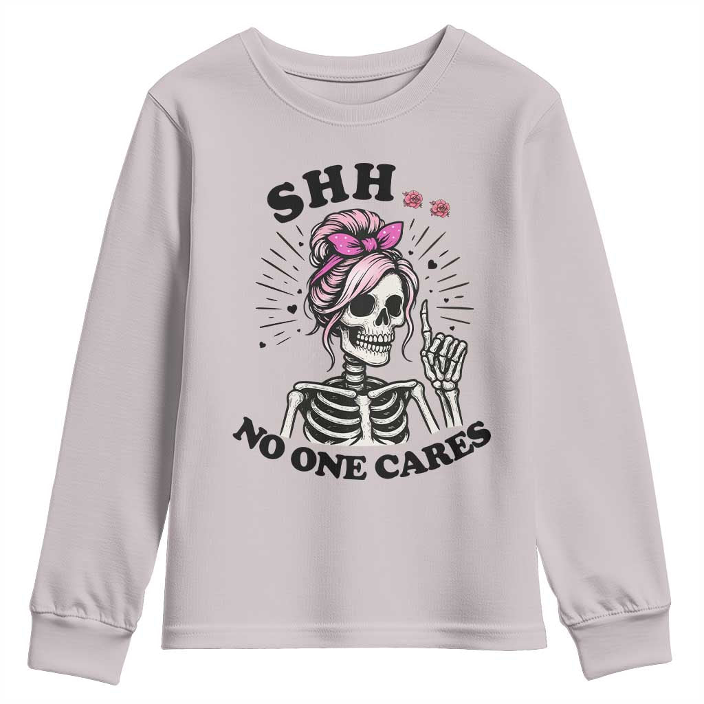 Funny Skeleton Sarcastic Youth Sweatshirt Shhh No One Cares TS12 Ice Gray Print Your Wear