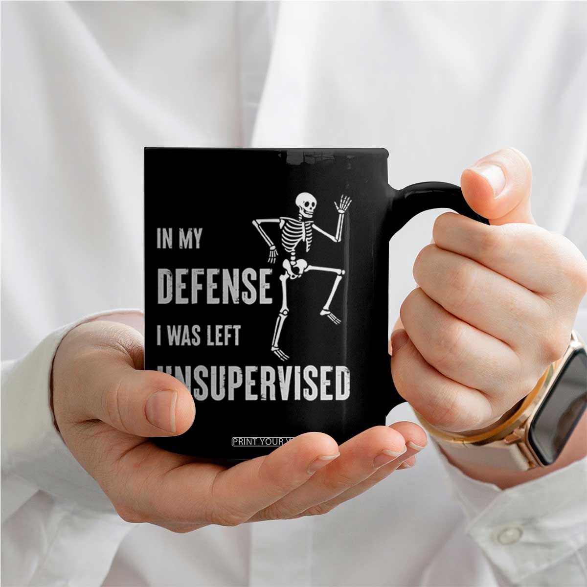 Funny Sarcastic Coffee Mug In My Defence I Was Left Unsupervised TS12 Print Your Wear