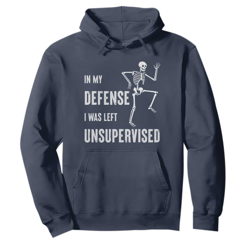 Funny Sarcastic Hoodie In My Defence I Was Left Unsupervised TS12 Navy Print Your Wear