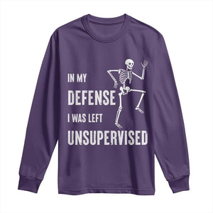 Funny Sarcastic Long Sleeve Shirt In My Defence I Was Left Unsupervised TS12 Purple Print Your Wear