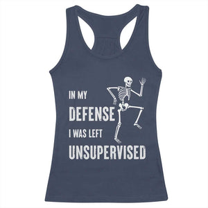 Funny Sarcastic Racerback Tank Top In My Defence I Was Left Unsupervised TS12 Navy Print Your Wear
