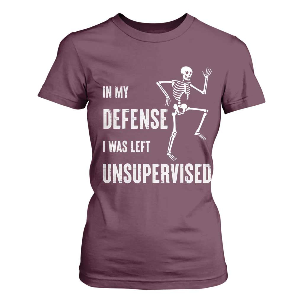 Funny Sarcastic T Shirt For Women In My Defence I Was Left Unsupervised TS12 Maroon Print Your Wear
