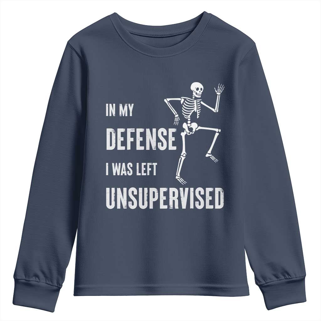 Funny Sarcastic Youth Sweatshirt In My Defence I Was Left Unsupervised TS12 Navy Print Your Wear