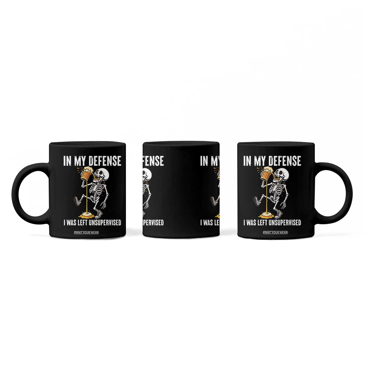 Funny Skeleton Beer Coffee Mug In My Defence I Was Left Unsupervised TS12 Print Your Wear