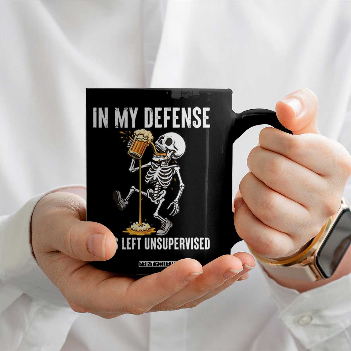 Funny Skeleton Beer Coffee Mug In My Defence I Was Left Unsupervised TS12 Print Your Wear