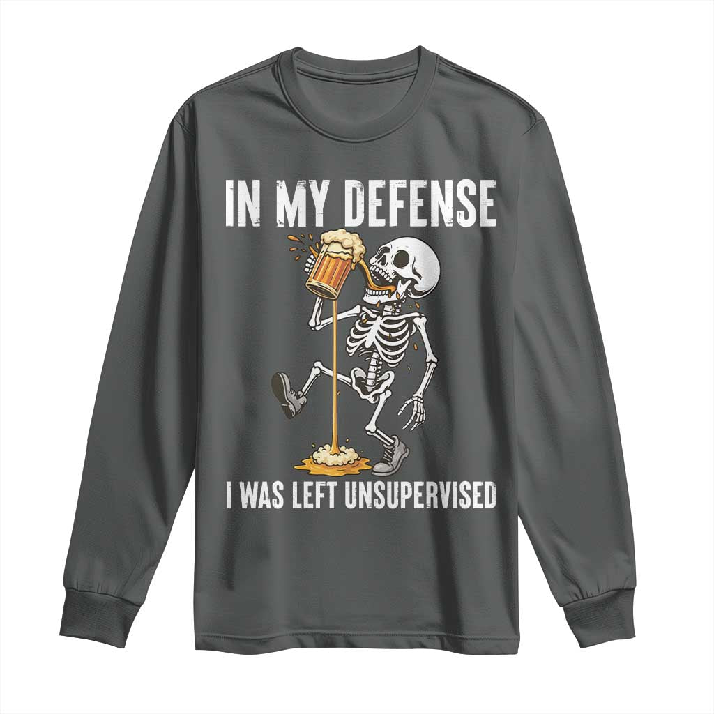 Funny Skeleton Beer Long Sleeve Shirt In My Defence I Was Left Unsupervised TS12 Dark Heather Print Your Wear