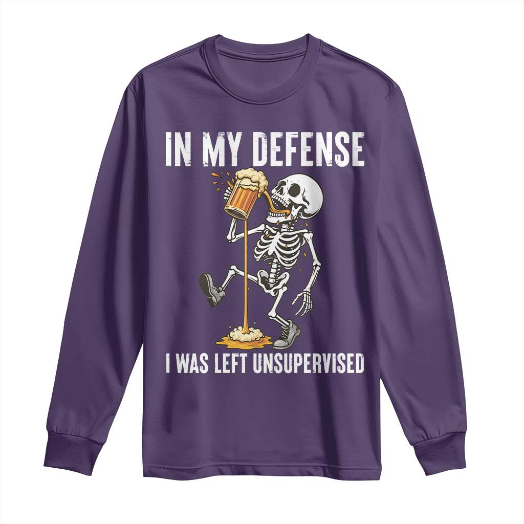 Funny Skeleton Beer Long Sleeve Shirt In My Defence I Was Left Unsupervised TS12 Purple Print Your Wear