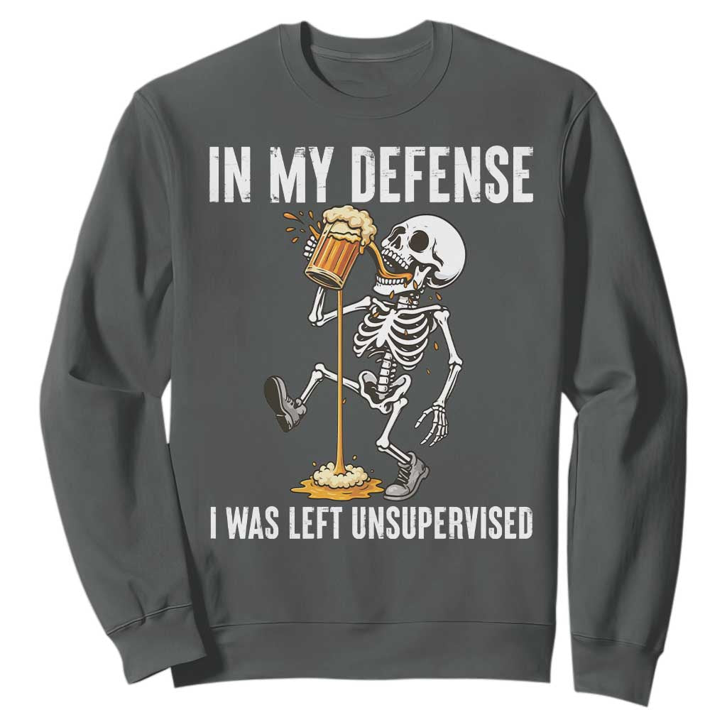 Funny Skeleton Beer Sweatshirt In My Defence I Was Left Unsupervised TS12 Dark Heather Print Your Wear