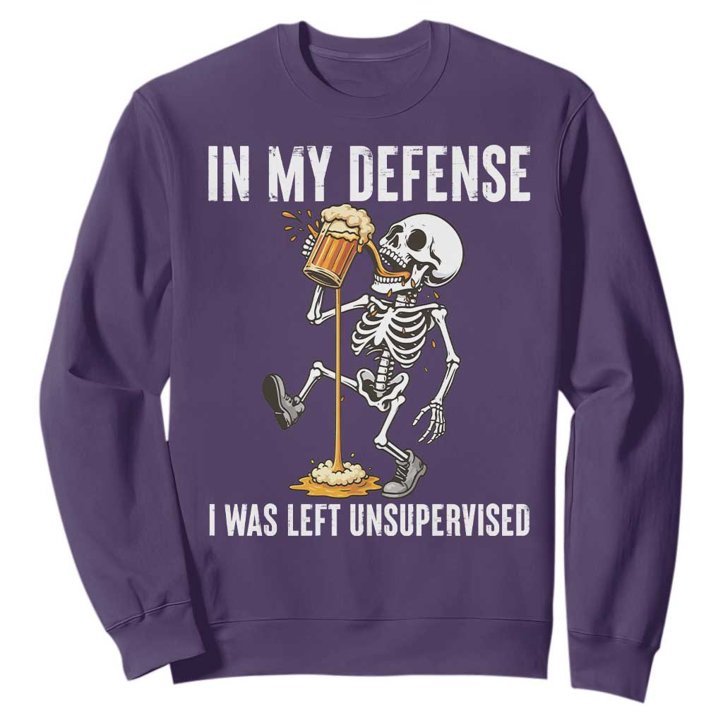 Funny Skeleton Beer Sweatshirt In My Defence I Was Left Unsupervised TS12 Purple Print Your Wear