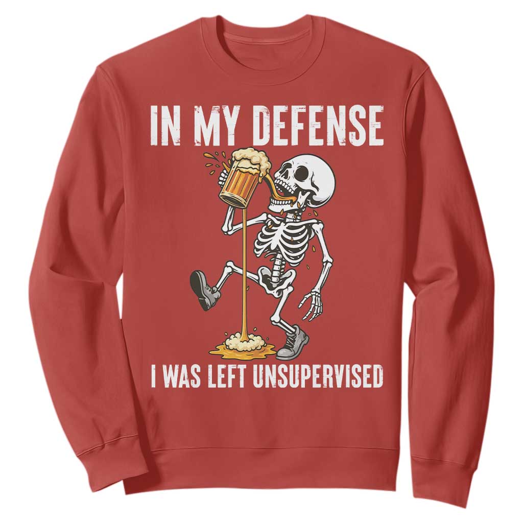 Funny Skeleton Beer Sweatshirt In My Defence I Was Left Unsupervised TS12 Red Print Your Wear