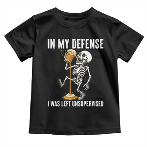 Funny Skeleton Beer Toddler T Shirt In My Defence I Was Left Unsupervised TS12 Black Print Your Wear