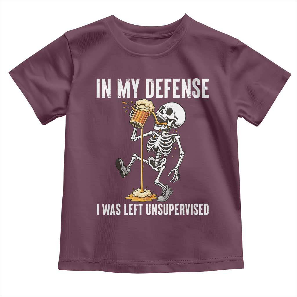 Funny Skeleton Beer Toddler T Shirt In My Defence I Was Left Unsupervised TS12 Maroon Print Your Wear