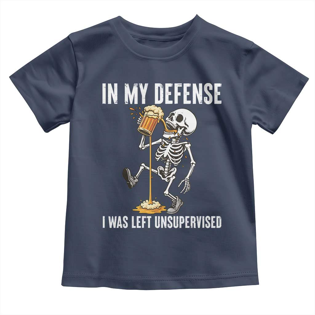 Funny Skeleton Beer Toddler T Shirt In My Defence I Was Left Unsupervised TS12 Navy Print Your Wear