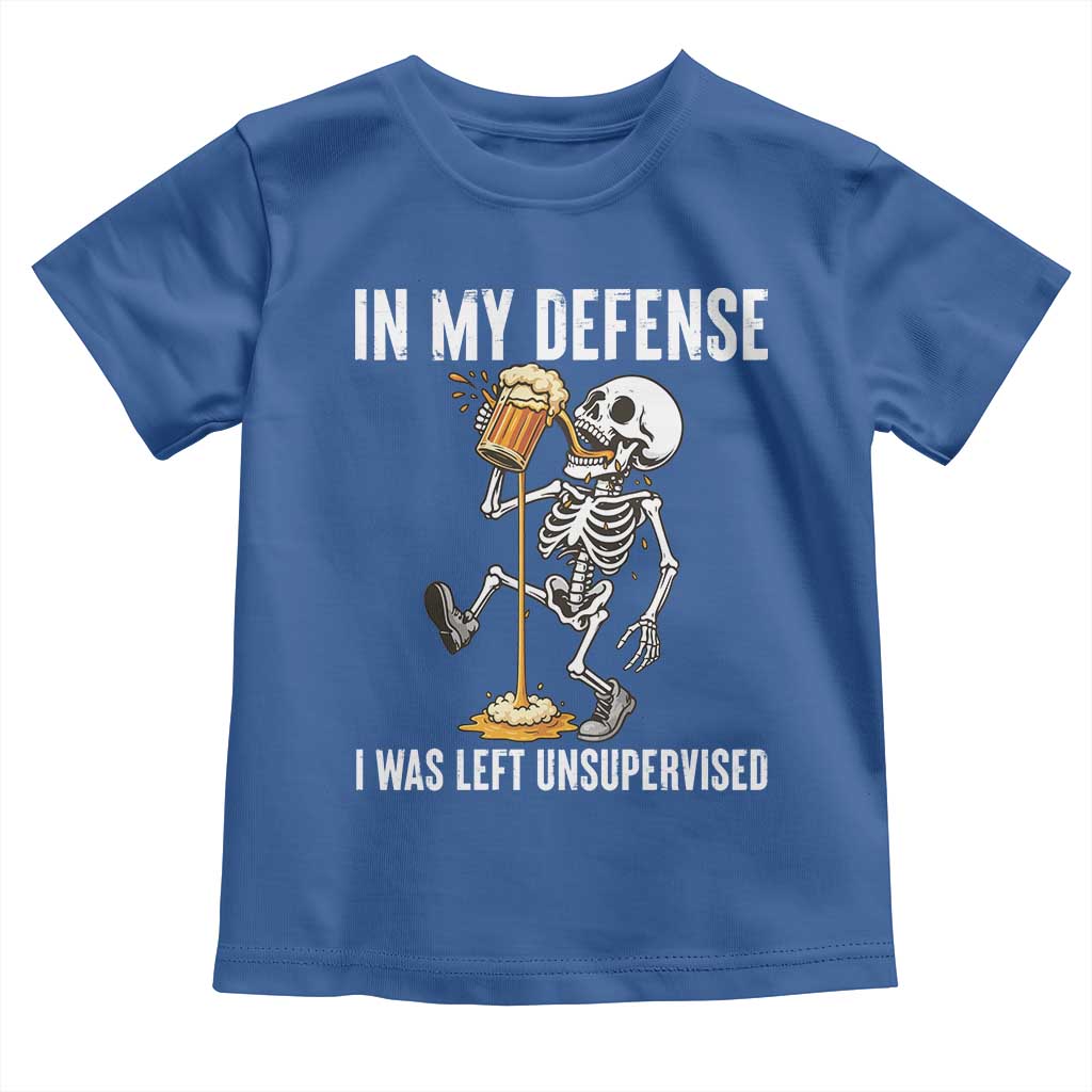 Funny Skeleton Beer Toddler T Shirt In My Defence I Was Left Unsupervised TS12 Royal Blue Print Your Wear