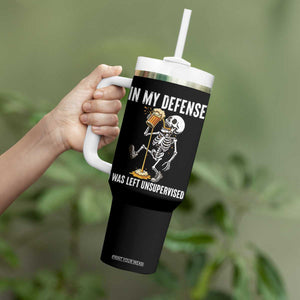 Funny Skeleton Beer Tumbler With Handle In My Defence I Was Left Unsupervised TS12 Print Your Wear