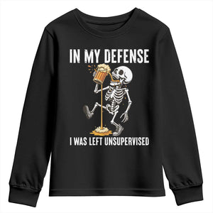 Funny Skeleton Beer Youth Sweatshirt In My Defence I Was Left Unsupervised TS12 Black Print Your Wear