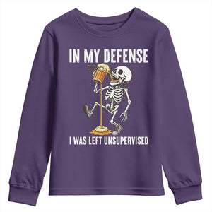 Funny Skeleton Beer Youth Sweatshirt In My Defence I Was Left Unsupervised TS12 Purple Print Your Wear