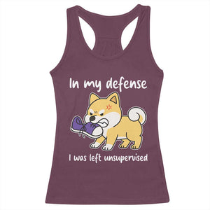 Sarcastic Dog Lover Racerback Tank Top In My Defense I Was Left Unsupervised TS12 Maroon Print Your Wear