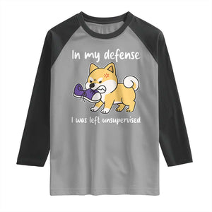 Sarcastic Dog Lover Raglan Shirt In My Defense I Was Left Unsupervised TS12 Sport Gray Black Print Your Wear