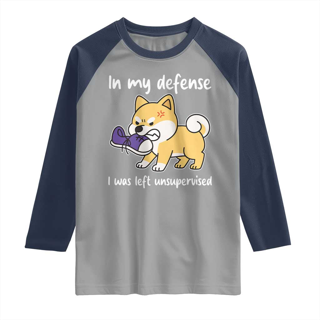 Sarcastic Dog Lover Raglan Shirt In My Defense I Was Left Unsupervised TS12 Sport Gray Navy Print Your Wear