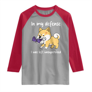 Sarcastic Dog Lover Raglan Shirt In My Defense I Was Left Unsupervised TS12 Sport Gray Red Print Your Wear
