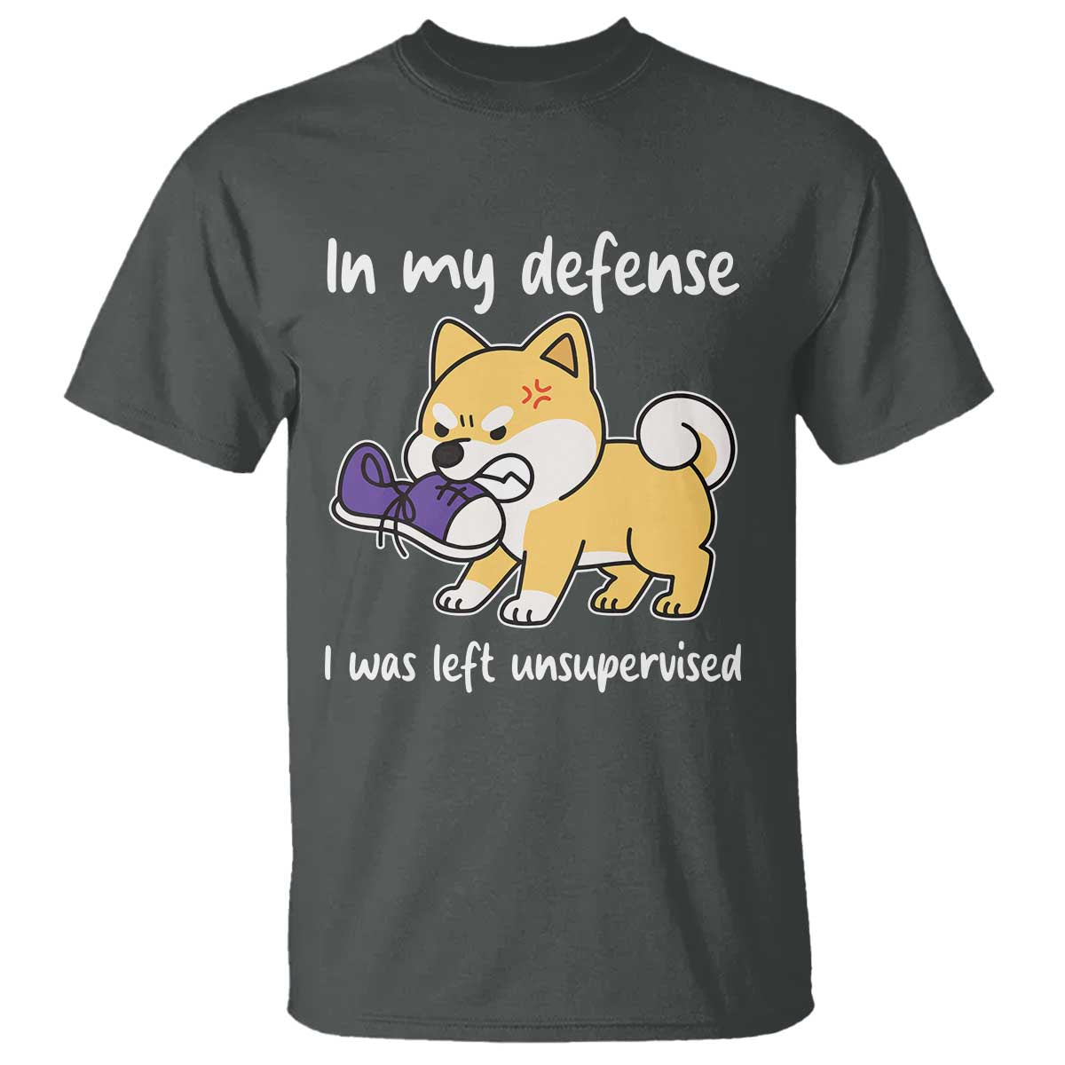 Sarcastic Dog Lover T Shirt In My Defense I Was Left Unsupervised TS12 Dark Heather Print Your Wear