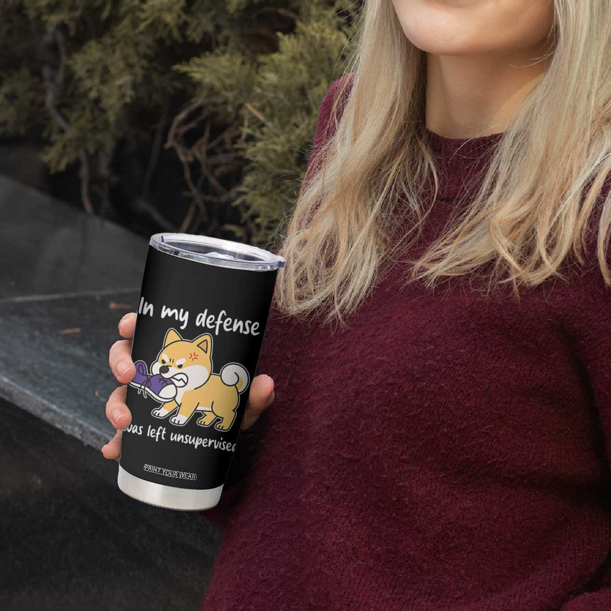 Sarcastic Dog Lover Tumbler Cup In My Defense I Was Left Unsupervised TS12 Print Your Wear