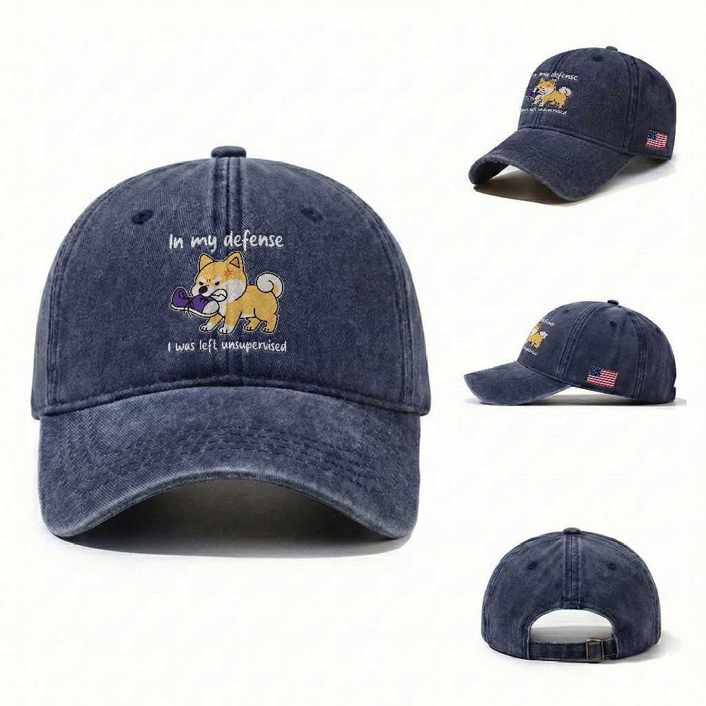 Sarcastic Dog Lover Washed Cotton Baseball Cap In My Defense I Was Left Unsupervised TS12 Washed Cap Universal Fit Navy Print Your Wear
