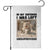 Funny Cat Humor Garden Flag In My Defense I Was Left Unsupervised TS12 White Print Your Wear