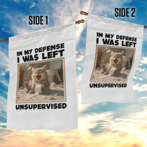 Funny Cat Humor Garden Flag In My Defense I Was Left Unsupervised TS12 Print Your Wear