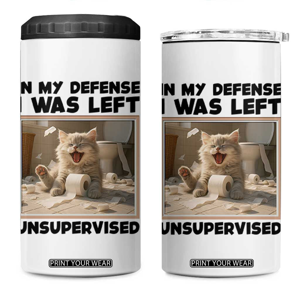 Funny Cat Humor 4 in 1 Can Cooler Tumbler In My Defense I Was Left Unsupervised TS12 One Size: 16 oz White Print Your Wear