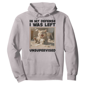 Funny Cat Humor Hoodie In My Defense I Was Left Unsupervised TS12 Ice Gray Print Your Wear