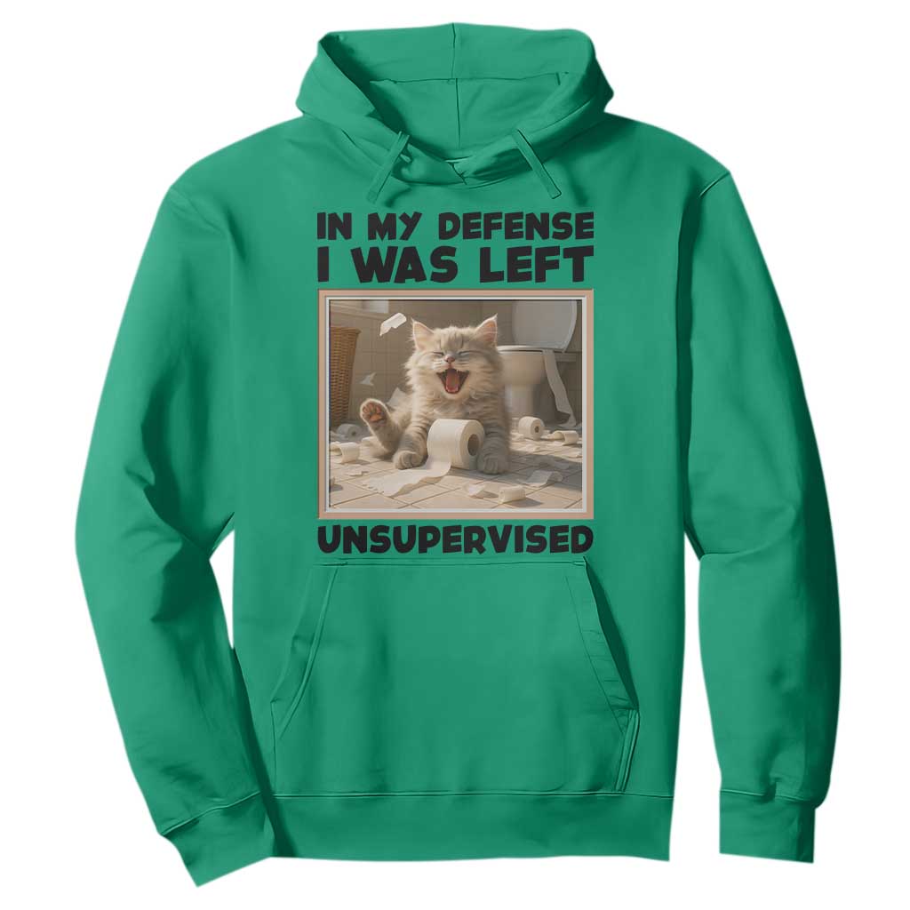 Funny Cat Humor Hoodie In My Defense I Was Left Unsupervised TS12 Irish Green Print Your Wear