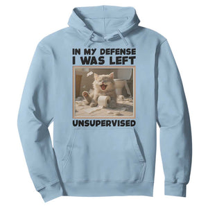 Funny Cat Humor Hoodie In My Defense I Was Left Unsupervised TS12 Light Blue Print Your Wear