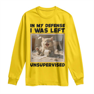 Funny Cat Humor Long Sleeve Shirt In My Defense I Was Left Unsupervised TS12 Daisy Print Your Wear