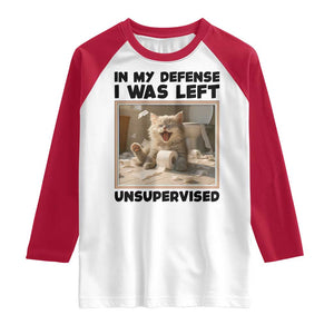 Funny Cat Humor Raglan Shirt In My Defense I Was Left Unsupervised TS12 White Red Print Your Wear