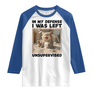 Funny Cat Humor Raglan Shirt In My Defense I Was Left Unsupervised TS12 White Royal Print Your Wear