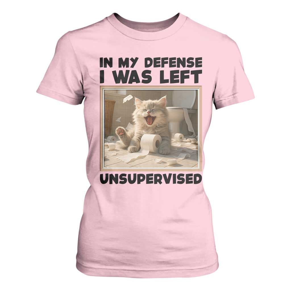Funny Cat Humor T Shirt For Women In My Defense I Was Left Unsupervised TS12 Light Pink Print Your Wear