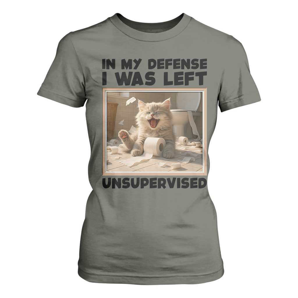 Funny Cat Humor T Shirt For Women In My Defense I Was Left Unsupervised TS12 Military Green Print Your Wear