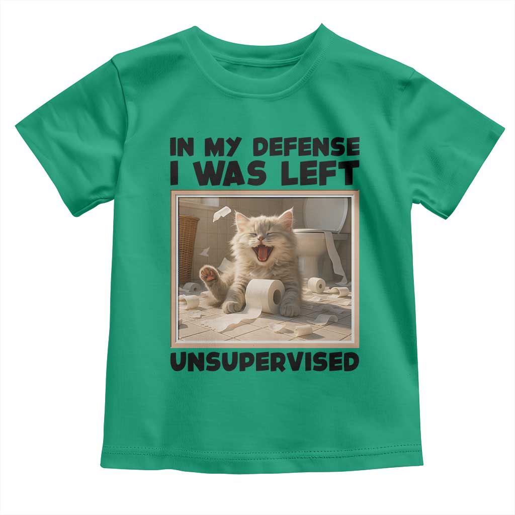 Funny Cat Humor Toddler T Shirt In My Defense I Was Left Unsupervised TS12 Irish Green Print Your Wear