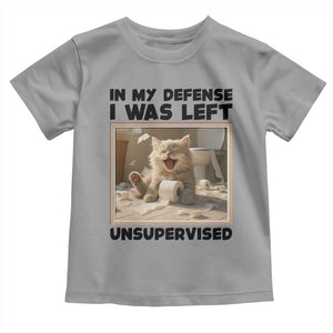 Funny Cat Humor Toddler T Shirt In My Defense I Was Left Unsupervised TS12 Sport Gray Print Your Wear