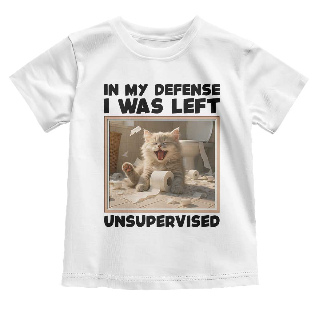 Funny Cat Humor Toddler T Shirt In My Defense I Was Left Unsupervised TS12 White Print Your Wear
