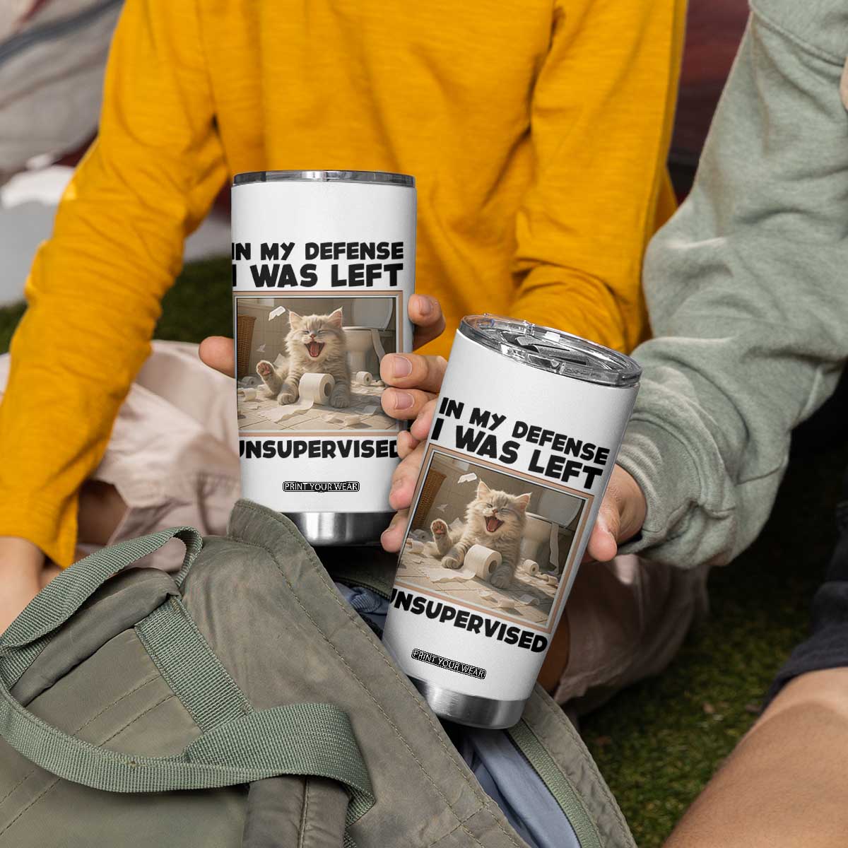 Funny Cat Humor Tumbler Cup In My Defense I Was Left Unsupervised TS12 Print Your Wear