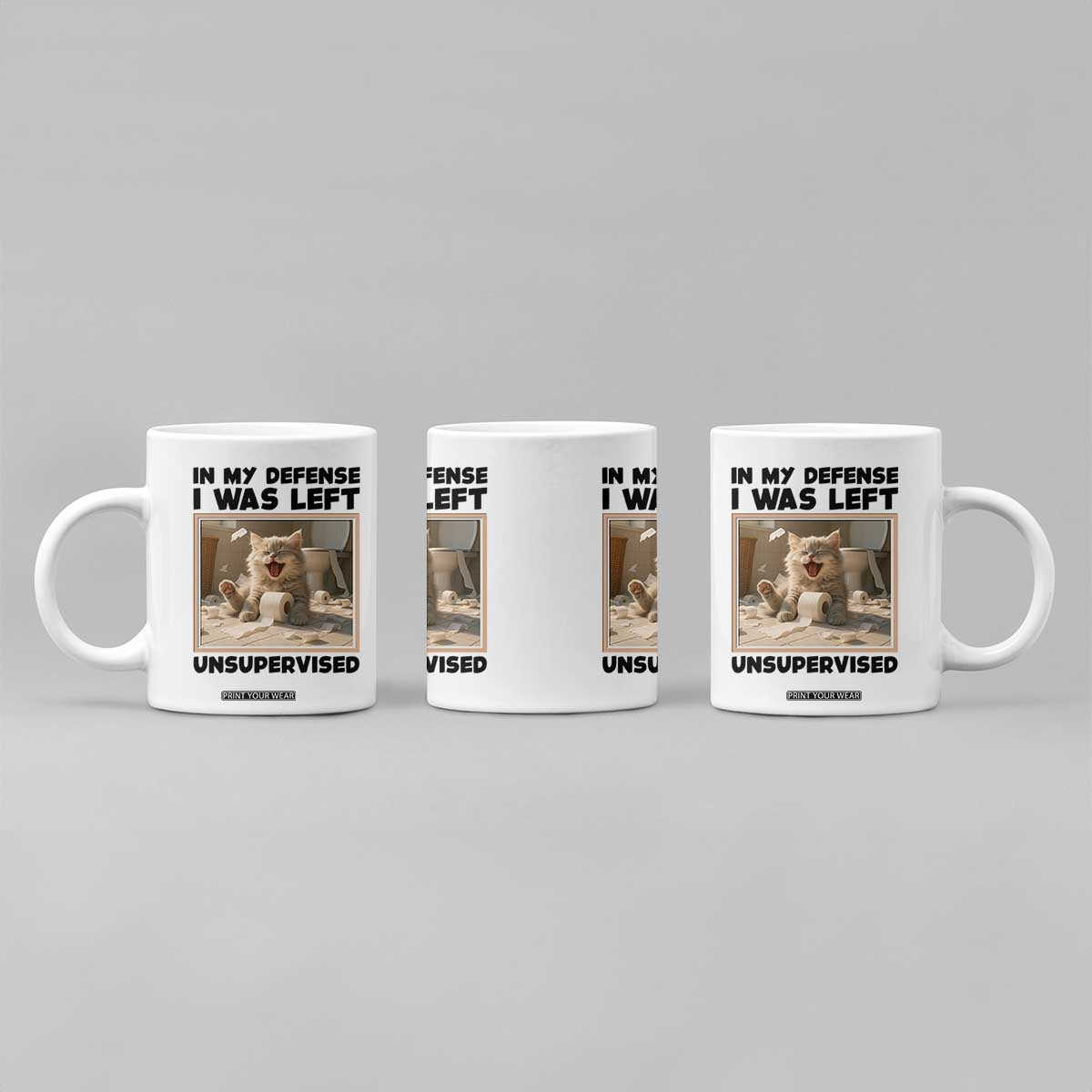 Funny Cat Humor Coffee Mug In My Defense I Was Left Unsupervised TS12 Print Your Wear
