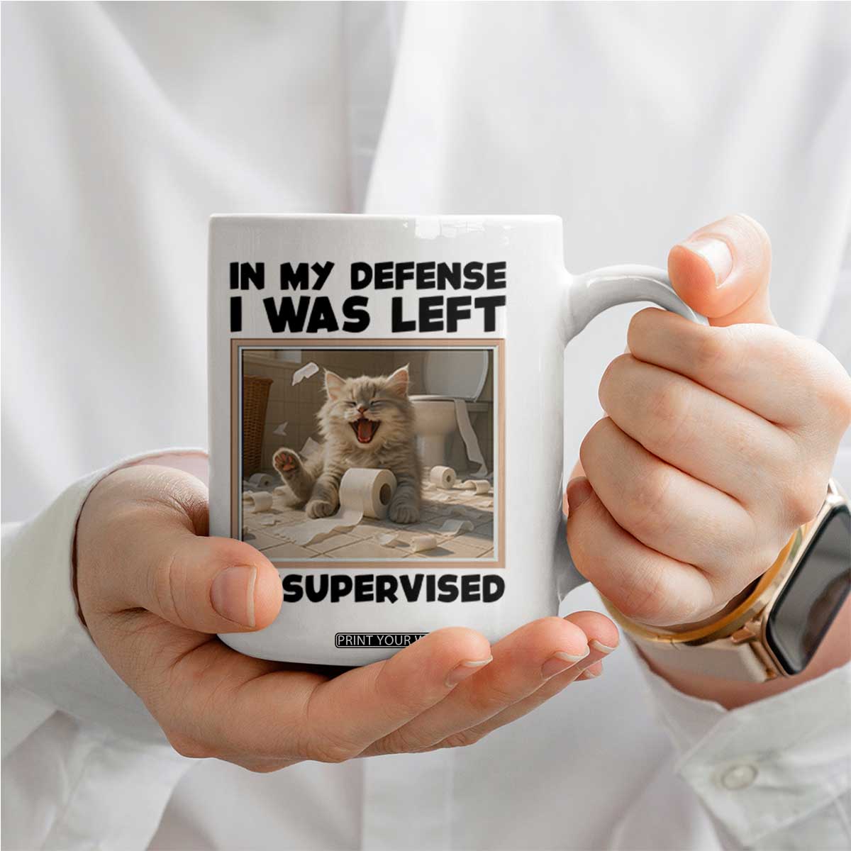 Funny Cat Humor Coffee Mug In My Defense I Was Left Unsupervised TS12 Print Your Wear