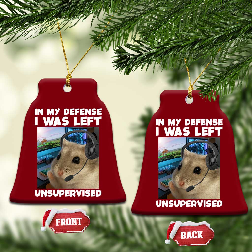 Funny Hamster Gamer Ceramic Ornament In My Defense I Was Left Unsupervised TS12 Print Your Wear