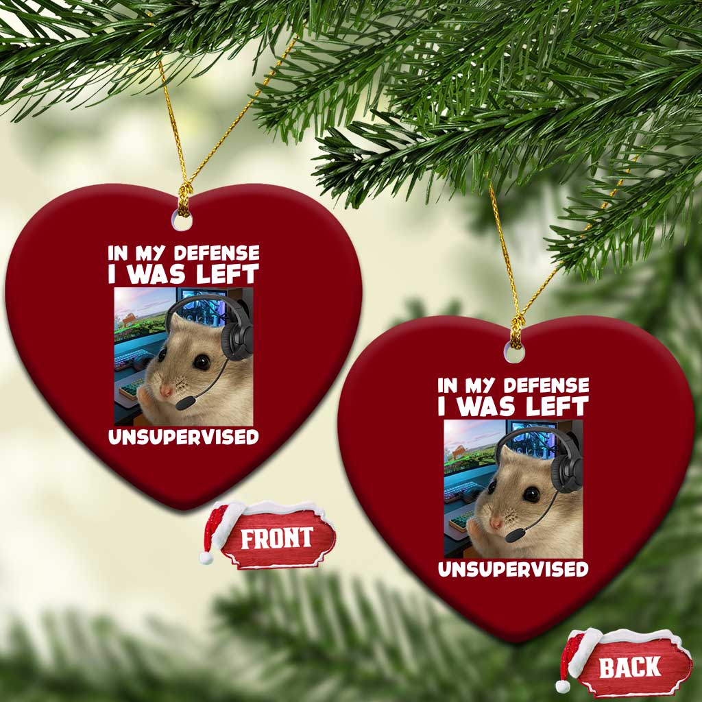 Funny Hamster Gamer Ceramic Ornament In My Defense I Was Left Unsupervised TS12 Print Your Wear